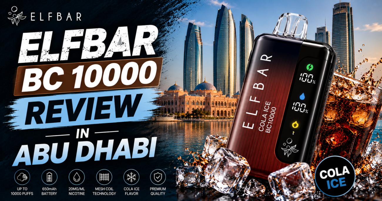 ELFBAR BC 10000 Review in Abu Dhabi – Honest Abu Dhabi User Experience