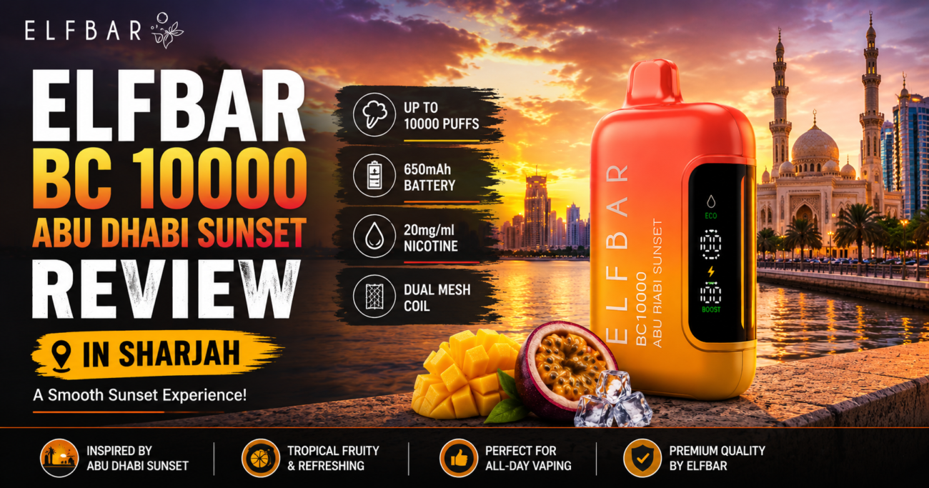 Elfbar BC 10000 Abu Dhabi Sunset Review in Sharjah Elfbar BC 10000 Abu Dhabi Sunset Review in Sharjah