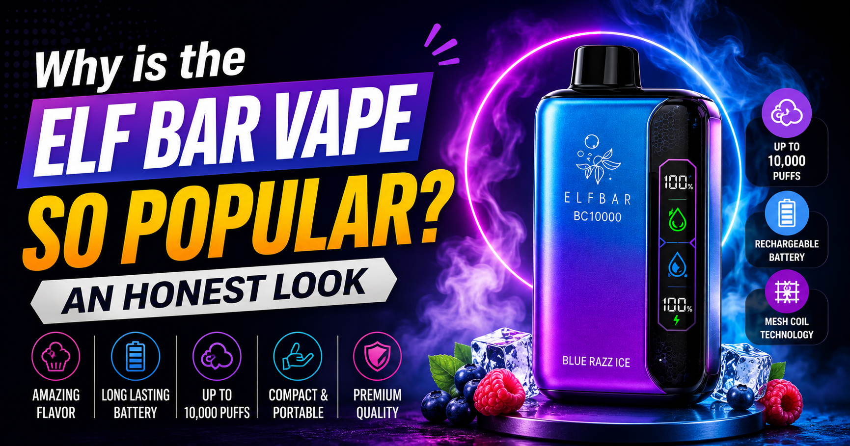 Why is the Elf Bar Vape So Popular? An Honest Look