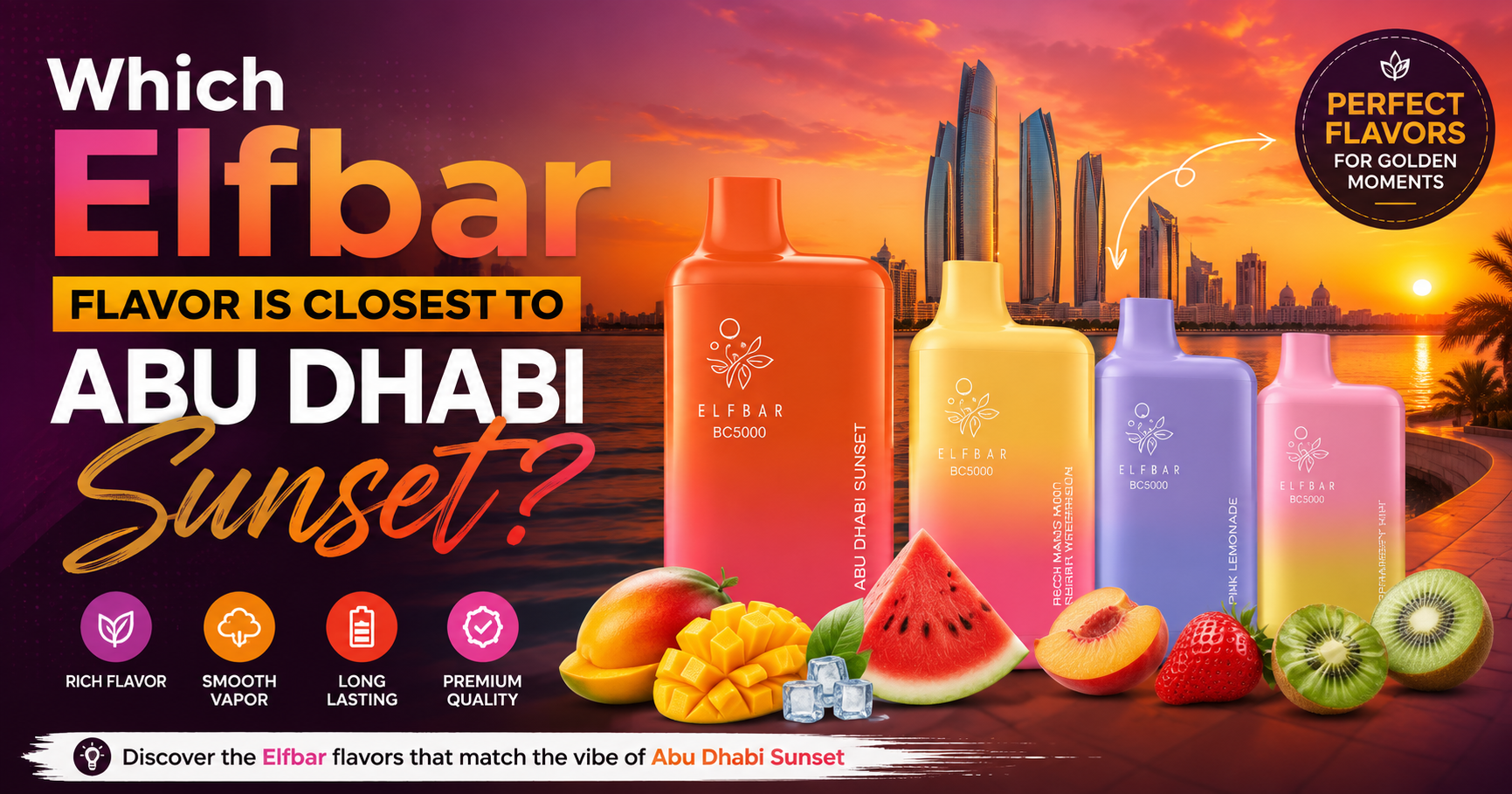 Which Elfbar flavor is closest to Abu Dhabi Sunset
