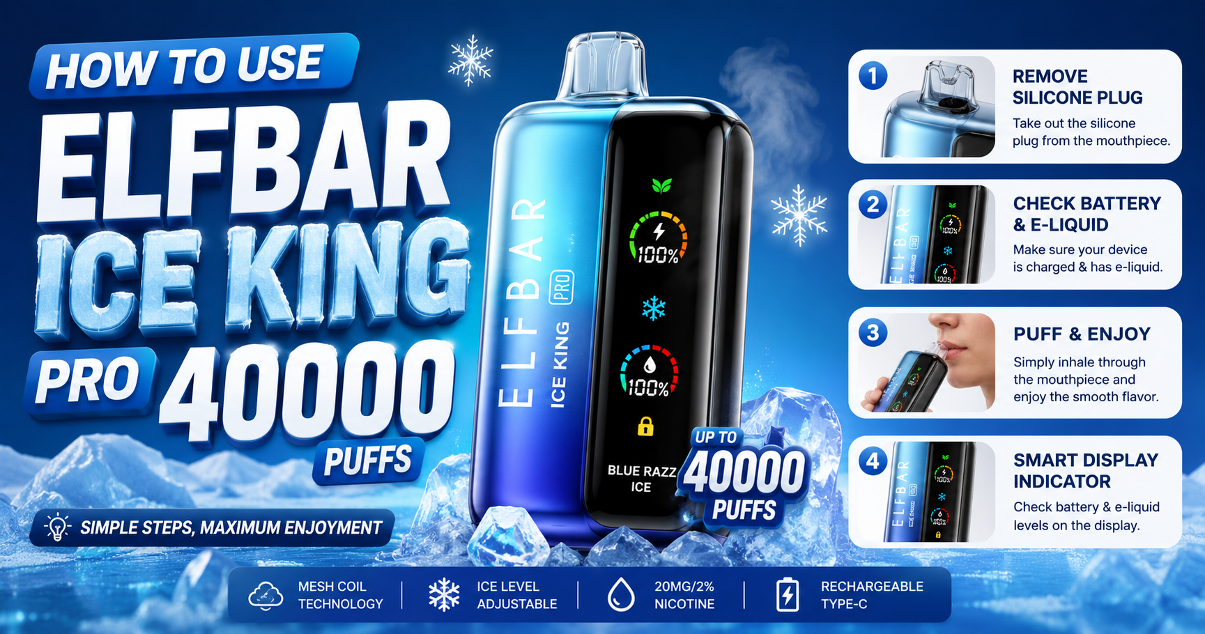 How to Use ELFBAR Ice King Pro 40k Puffs: The Complete Step-by-Step Guide How to Use ELFBAR Ice King Pro 40k Puffs: The Complete Step-by-Step Guide