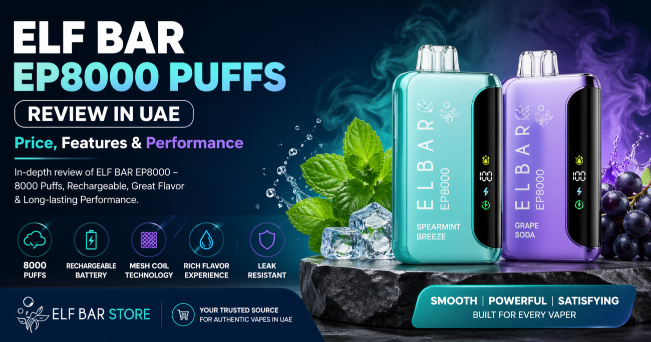 ELF BAR EP8000 Puffs Review in UAE