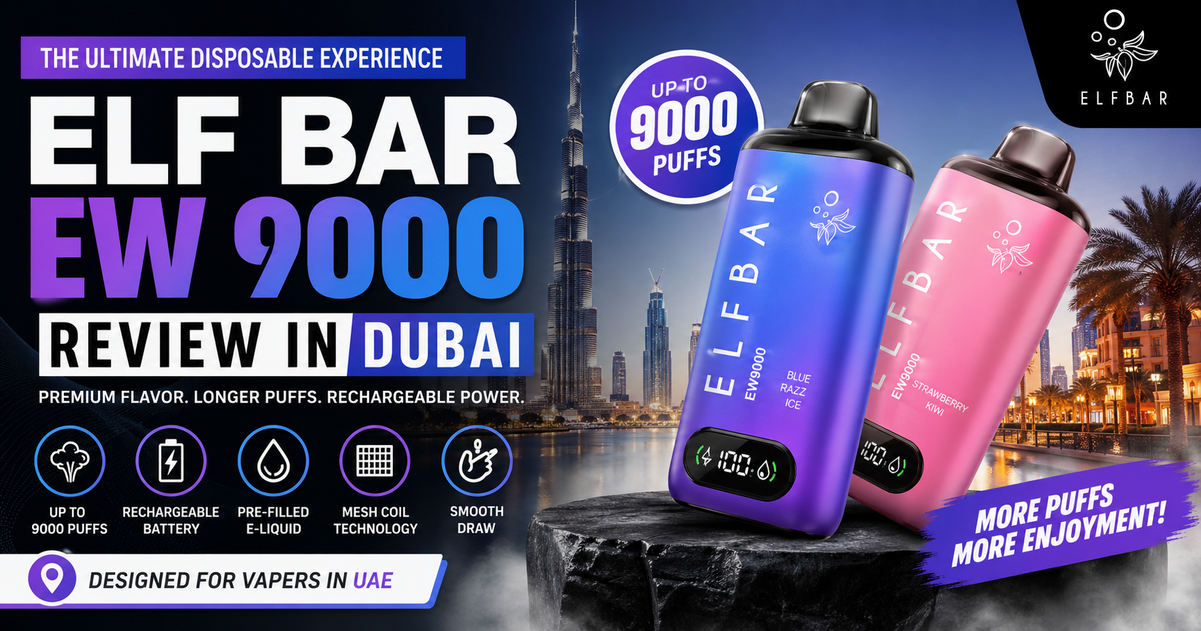 ELF Bar EW 9000 Review in Dubai