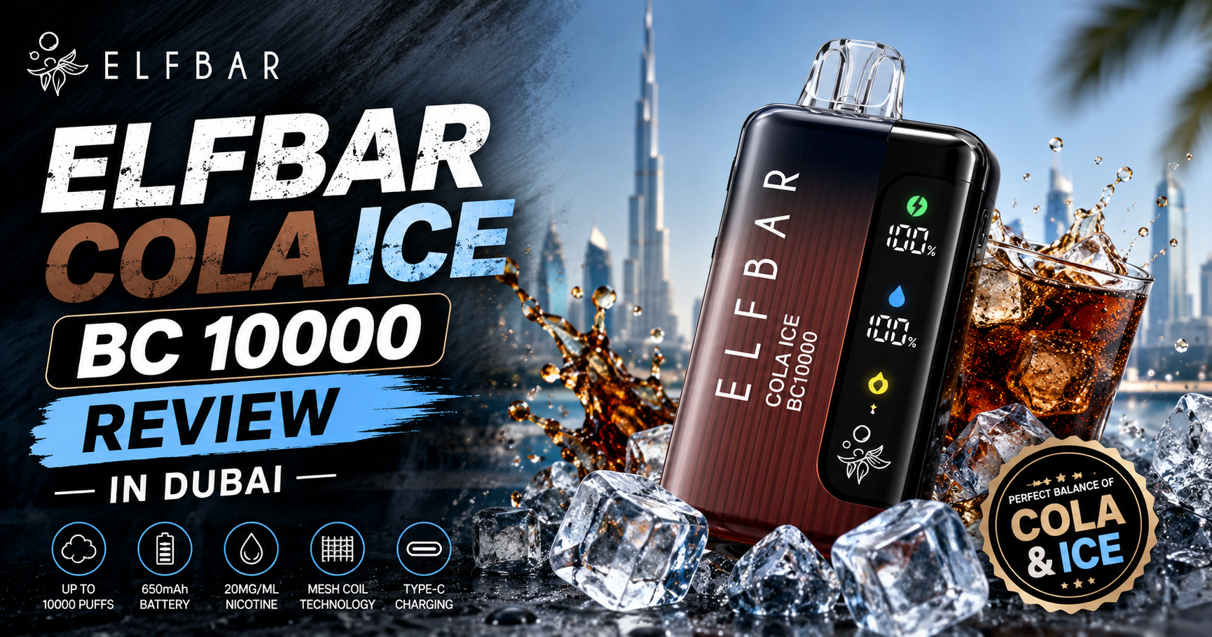 ELFBAR Cola Ice BC 10000 Review in Dubai