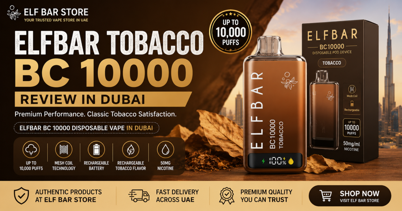 ELFBAR Tobacco BC 10000 Review in Dubai  Honest User Experience