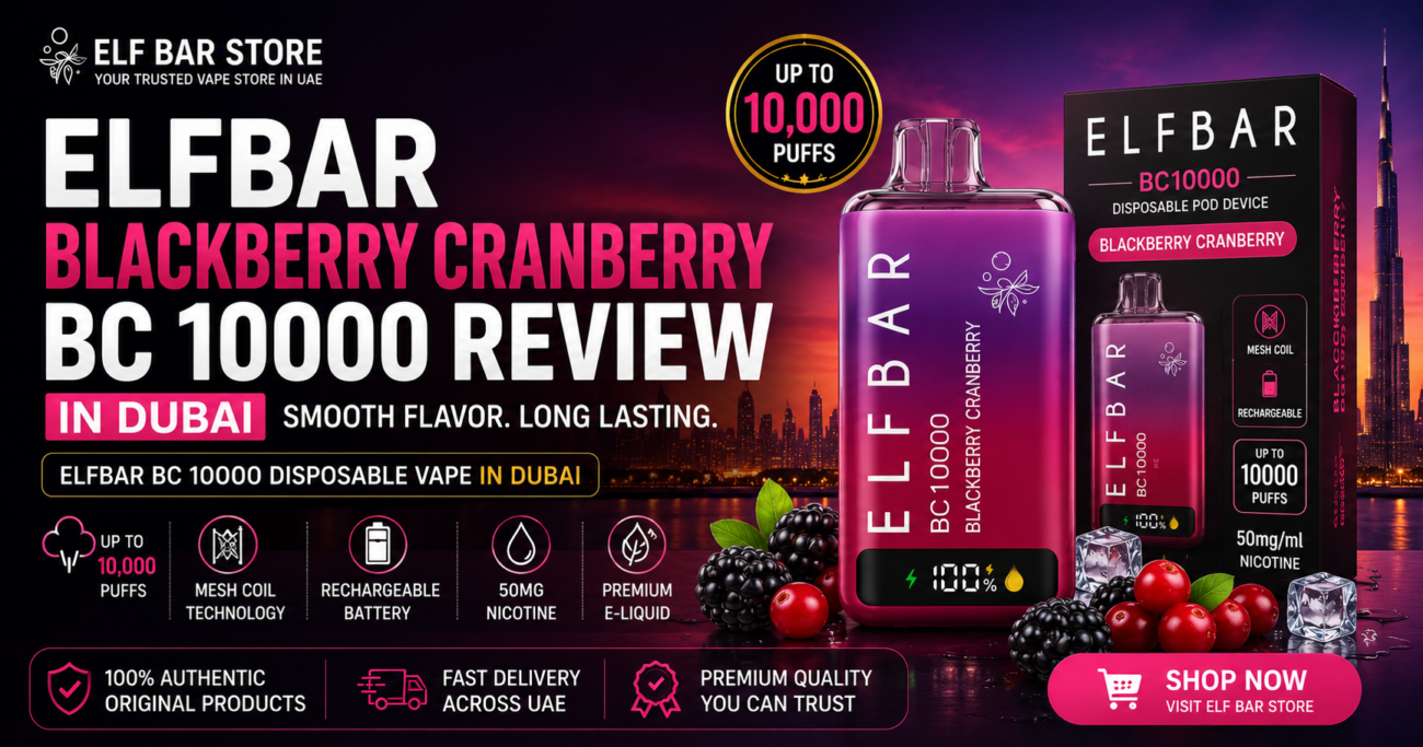 ELFBAR Blackberry Cranberry BC 10000 Review in Dubai