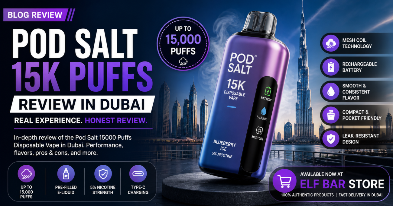 pod salt 15k puffs review in Dubai