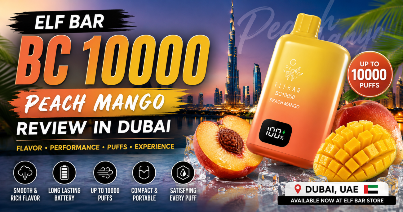 ELF BAR BC 10000 Peach Mango Review Dubai– Is It Worth Buying in 2026?