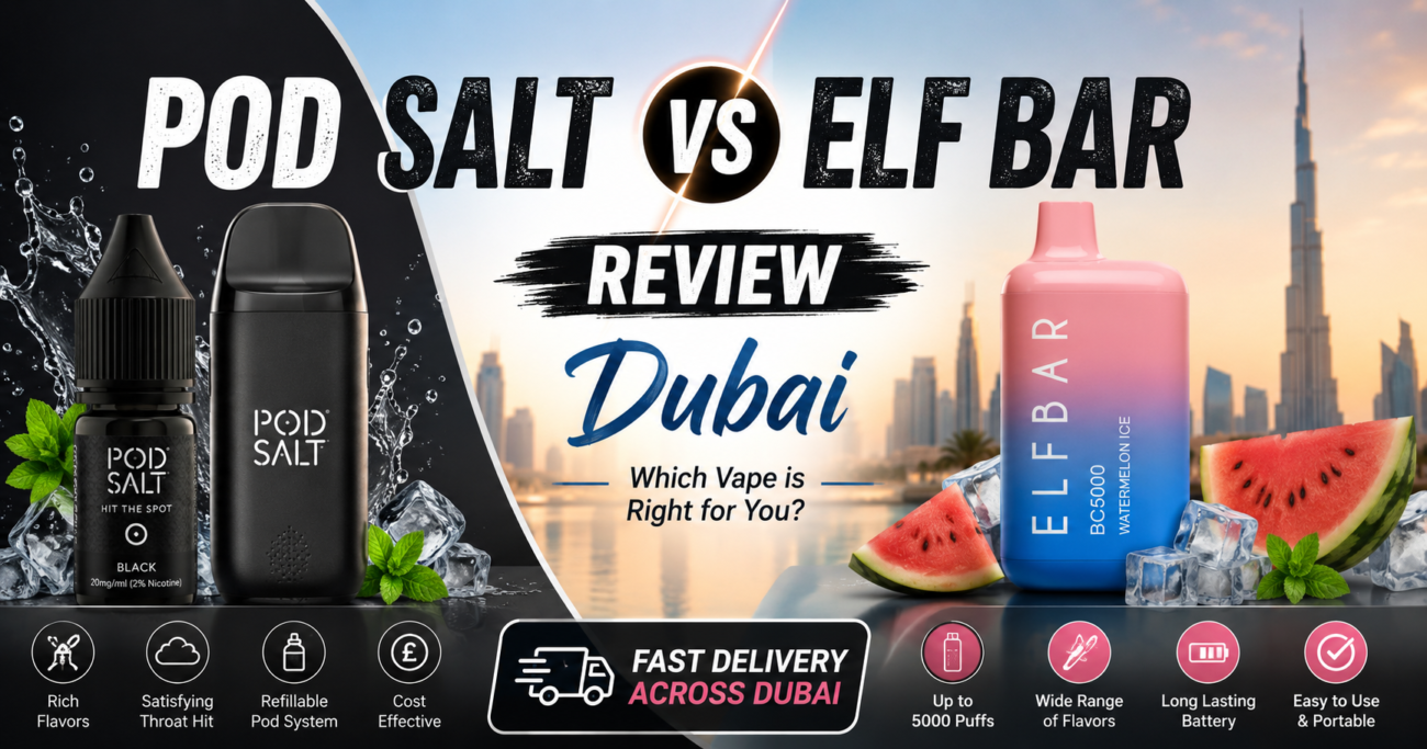 Pod Salt vs Elf Bar Review Dubai | Best Vape Comparison UAEAM
