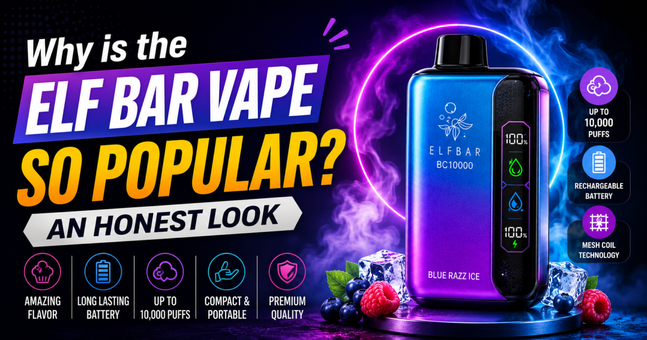 Why is the Elf Bar Vape So Popular? An Honest Look