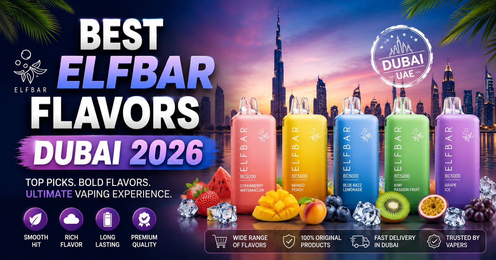 Best Elfbar Flavors Dubai 2026