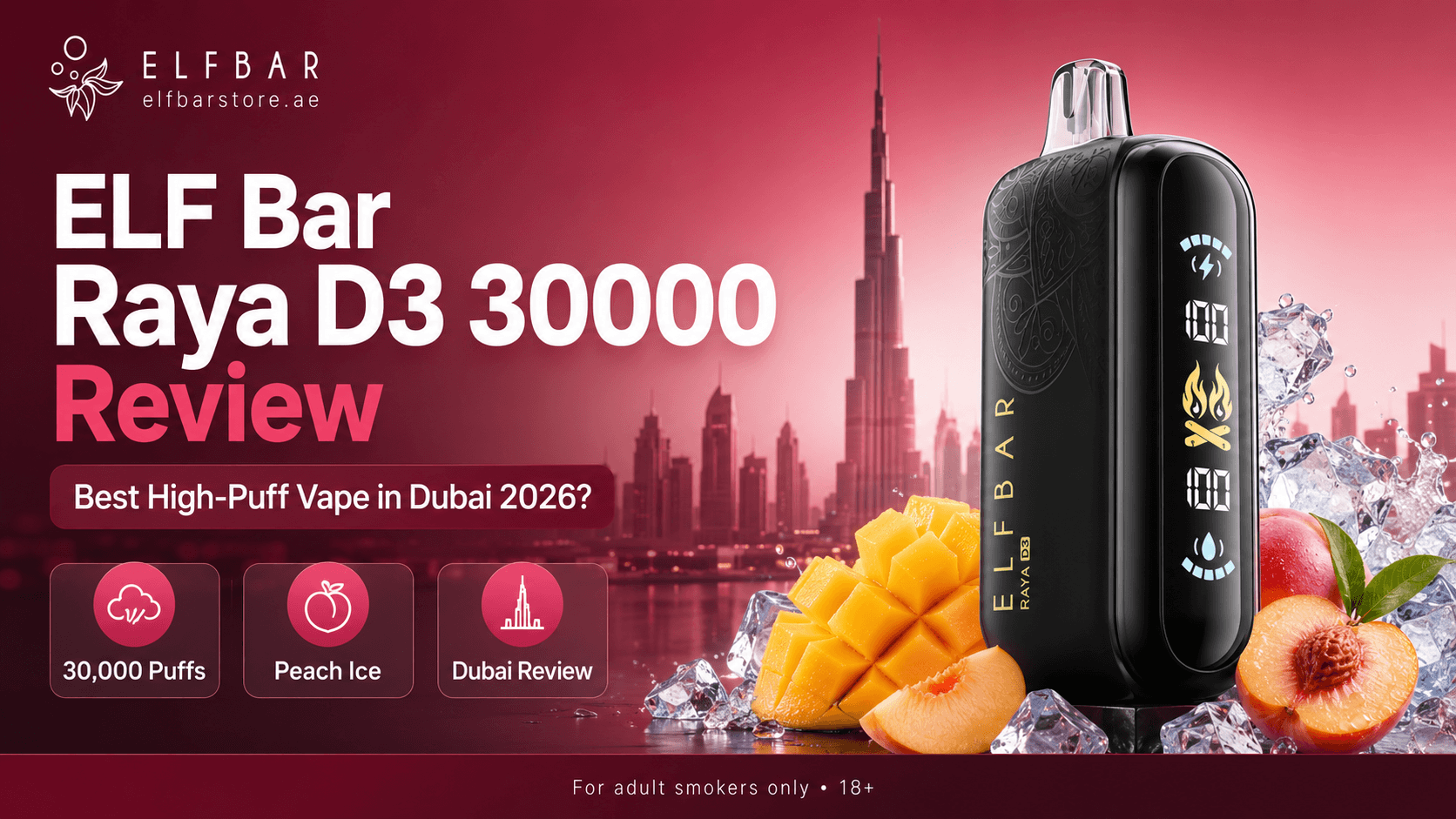 ELF Bar Raya D3 30000 Review Best High Puff Vape in Dubai 2026