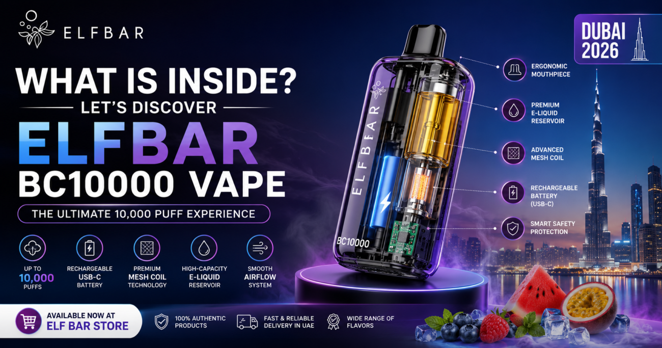 What is Inside? Let's Discover ELFBAR BC10000 Vape in Dubai 2026