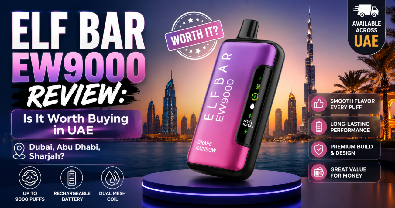 ELF Bar EW9000 Review: Is It Worth Buying in UAE (Dubai, Abu Dhabi, Sharjah)?