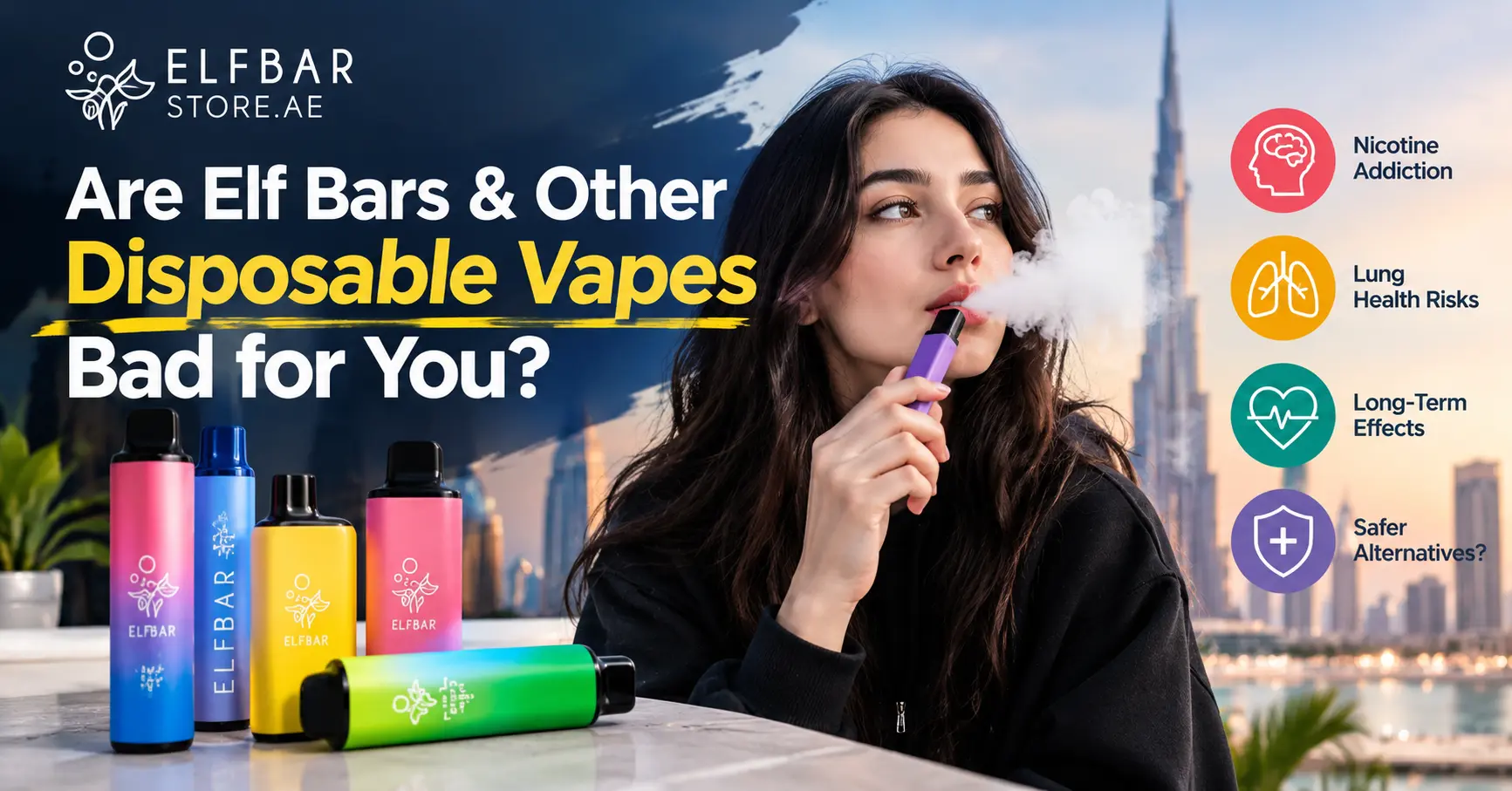 Are Elf Bars & Other Disposable Vapes Bad for You?
